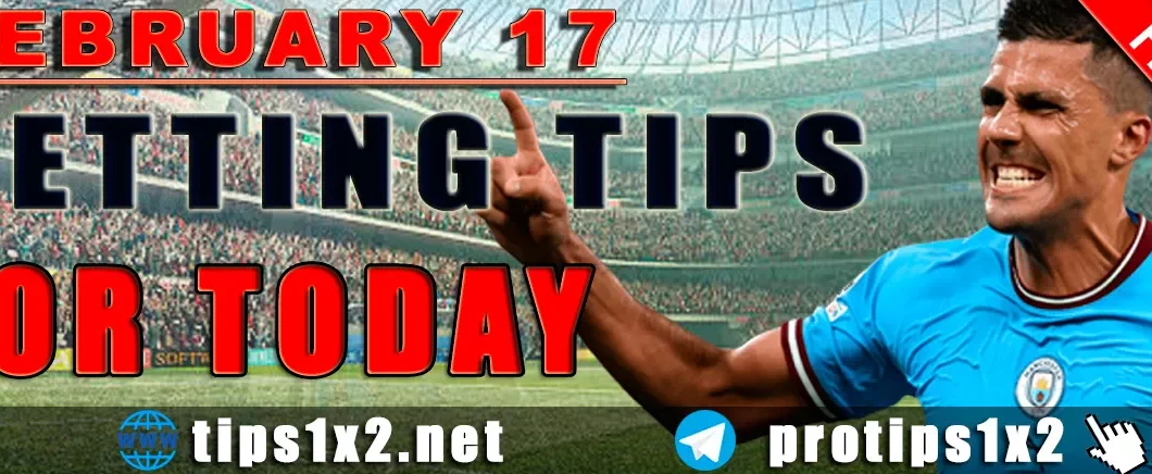 Free Betting Tips and Predictions for Today 17.02.2024