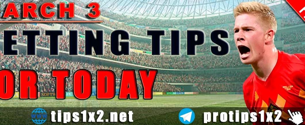 Free Betting Tips and Predictions for Today 03.03.2024