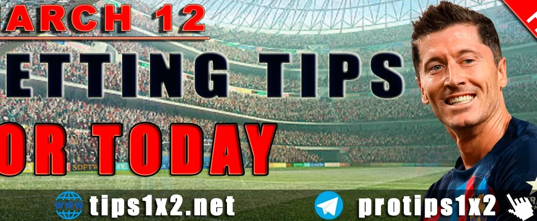 Free Betting Tips and Predictions for Today 12.03.2024