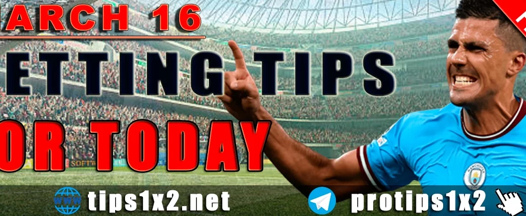 Free Betting Tips and Predictions for Today 16.03.2024