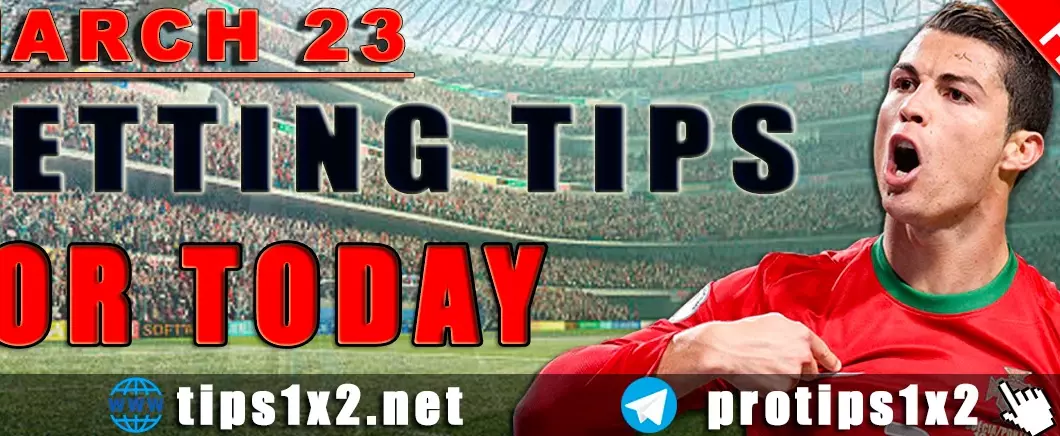 Free Betting Tips and Predictions for Today 23.03.2024