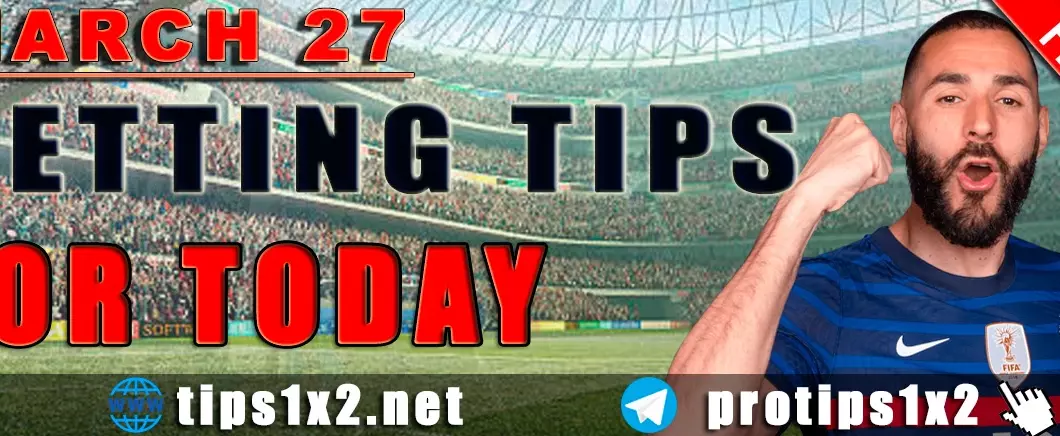Free Betting Tips and Predictions for Today 27.03.2024
