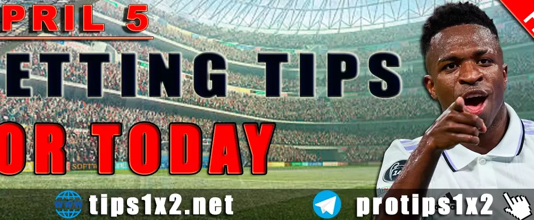 Free Betting Tips and Predictions for Today 05.04.2024