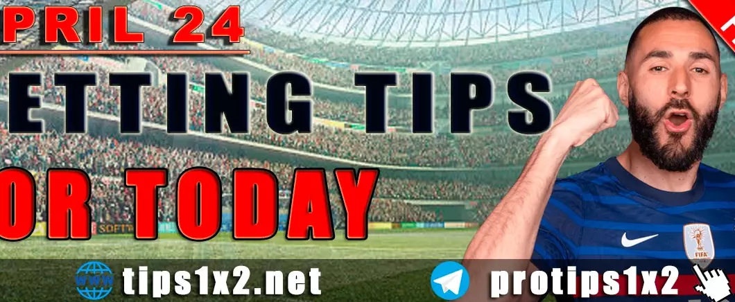 Free Betting Tips and Predictions for Today 24.04.2024