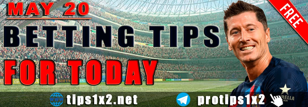 Free Betting Tips and Predictions for Today 20.05.2024