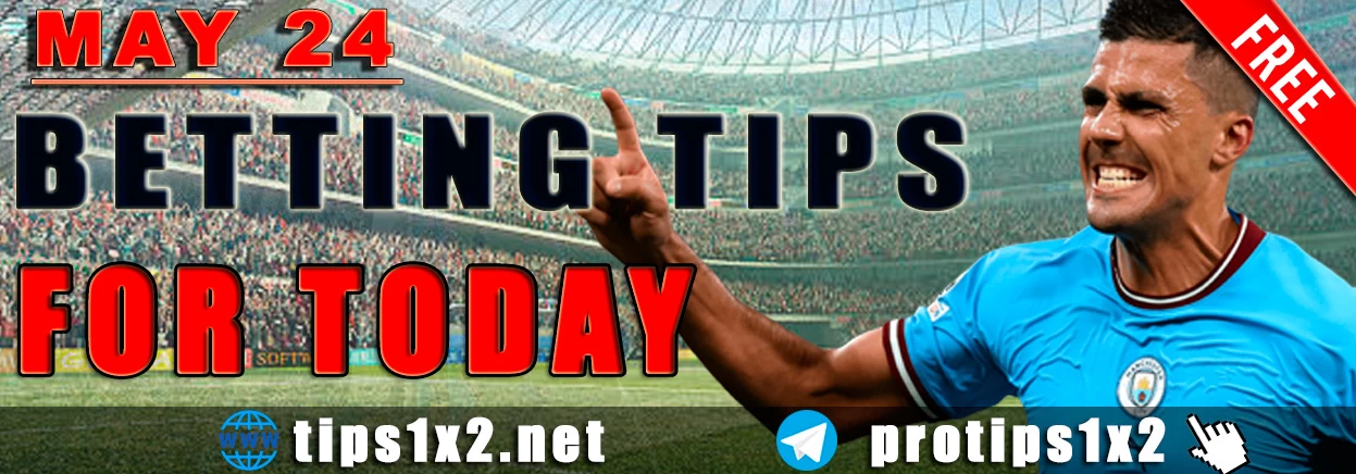 Free Betting Tips and Predictions for Today 24.05.2024