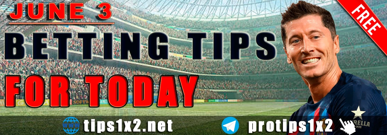 Free Betting Tips and Predictions for Today 03.06.2024