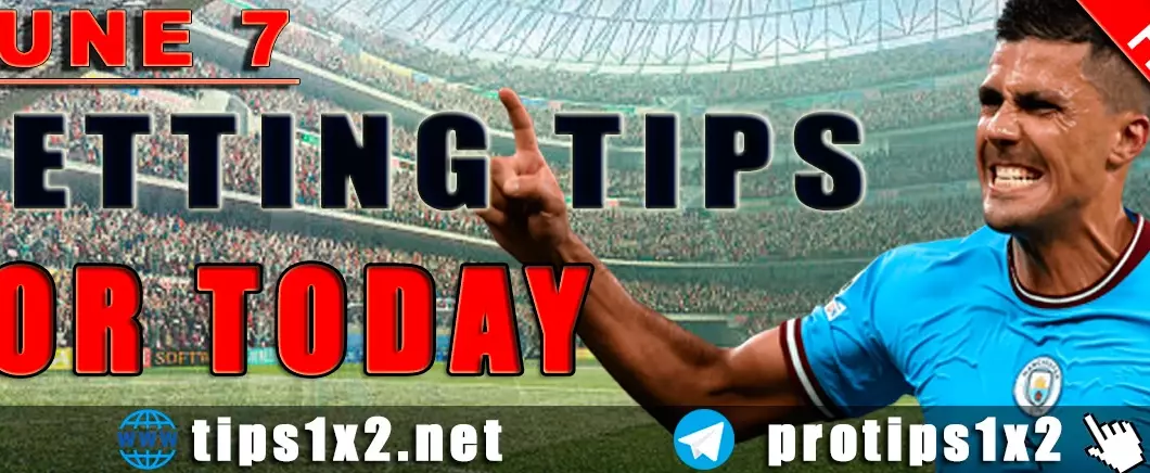 Free Betting Tips and Predictions for Today 07.06.2024