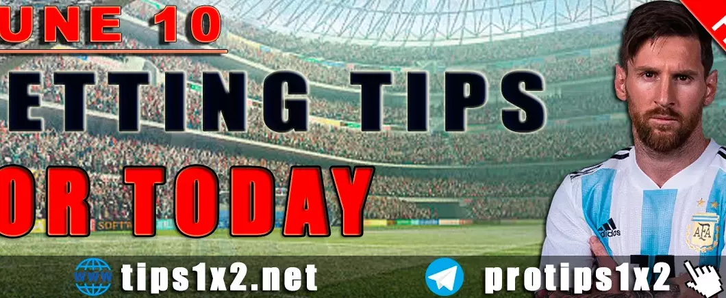 Free Betting Tips and Predictions for Today 10.06.2024