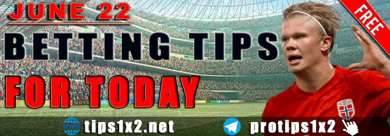 Free Betting Tips and Predictions for Today 22.06.2024