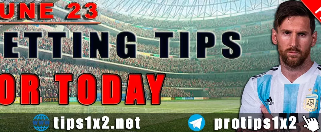 Free Betting Tips and Predictions for Today 23.06.2024