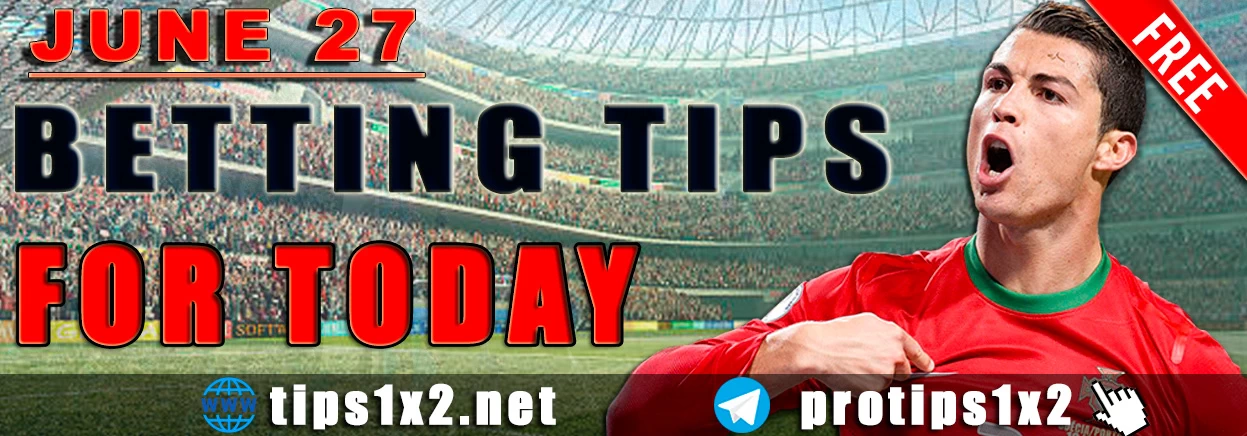 Free Betting Tips and Predictions for Today 27.06.2024