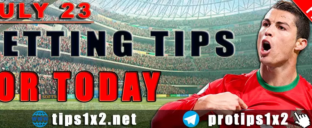 Free Betting Tips and Predictions for Today 23.07.2024