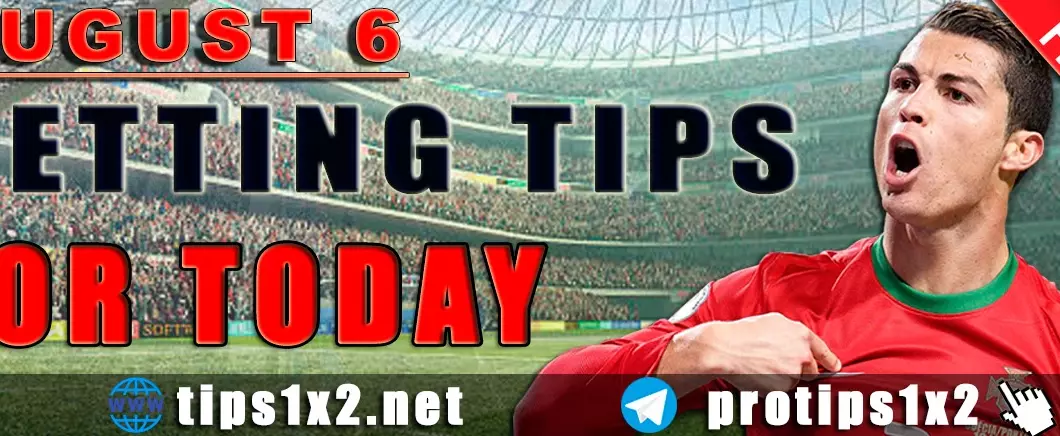 Free Betting Tips and Predictions for Today 06.08.2024