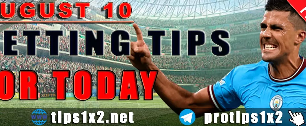 Free Betting Tips and Predictions for Today 10.08.2024