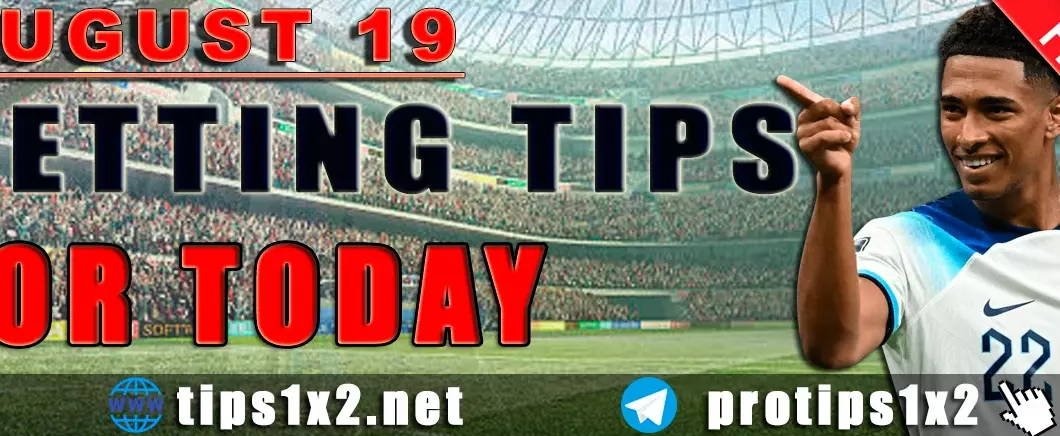 Free Betting Tips and Predictions for Today 19.08.2024