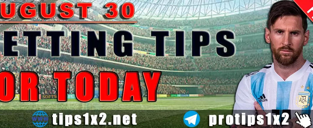 Free Betting Tips and Predictions for Today 30.08.2024