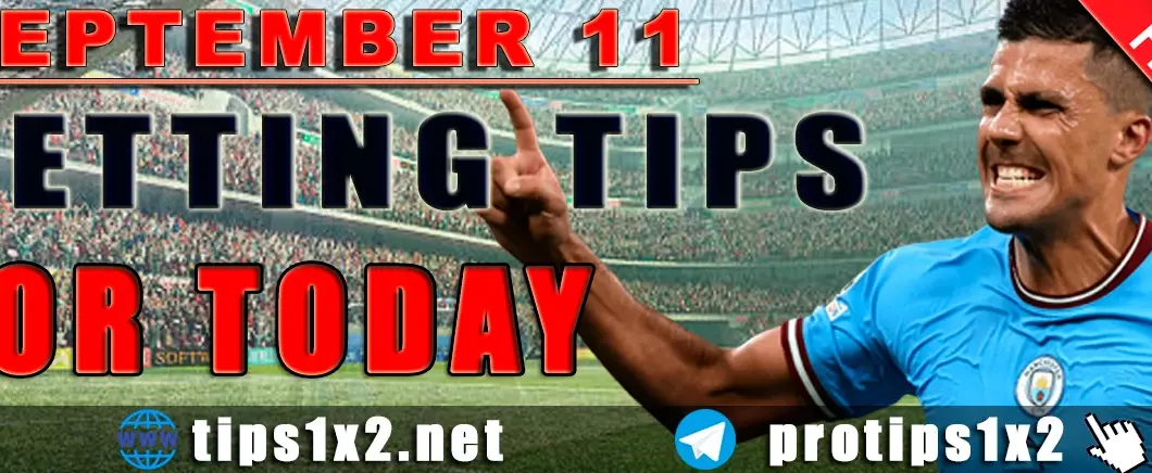 Free Betting Tips and Predictions for Today 11.09.2024