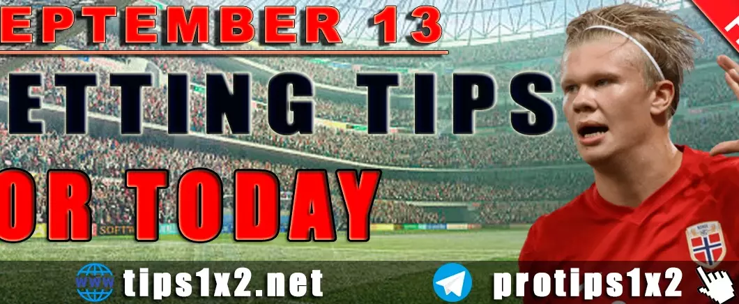 Free Betting Tips and Predictions for Today 13.09.2024