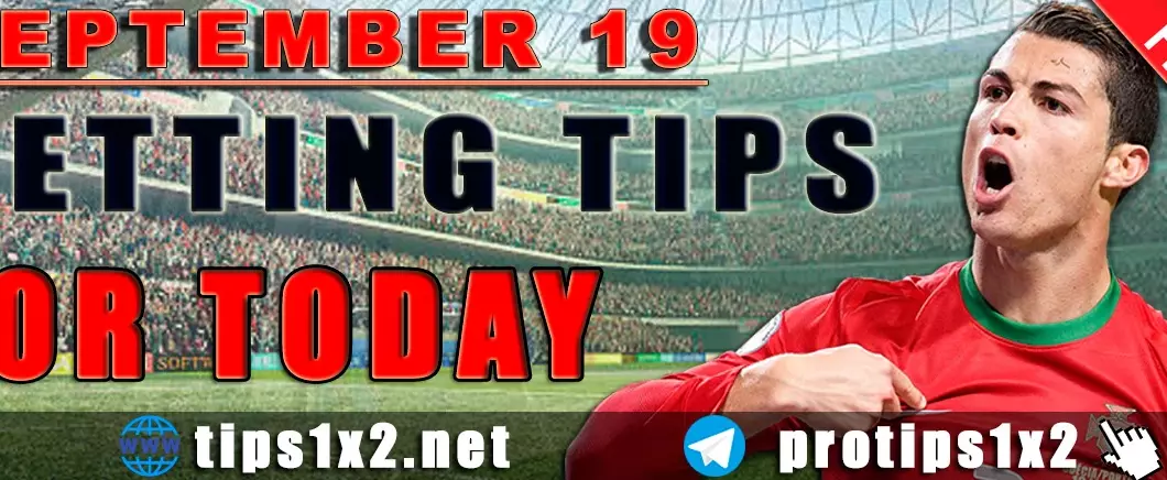 Free Betting Tips and Predictions for Today 19.09.2024