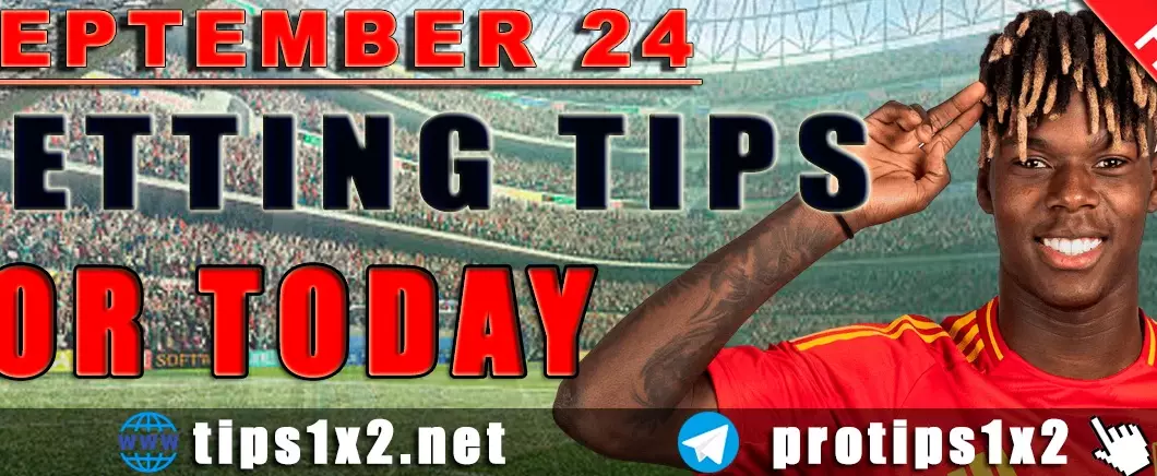 Free Betting Tips and Predictions for Today 24.09.2024