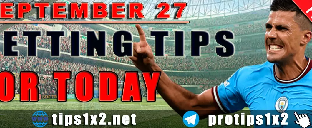 Free Betting Tips and Predictions for Today 27.09.2024