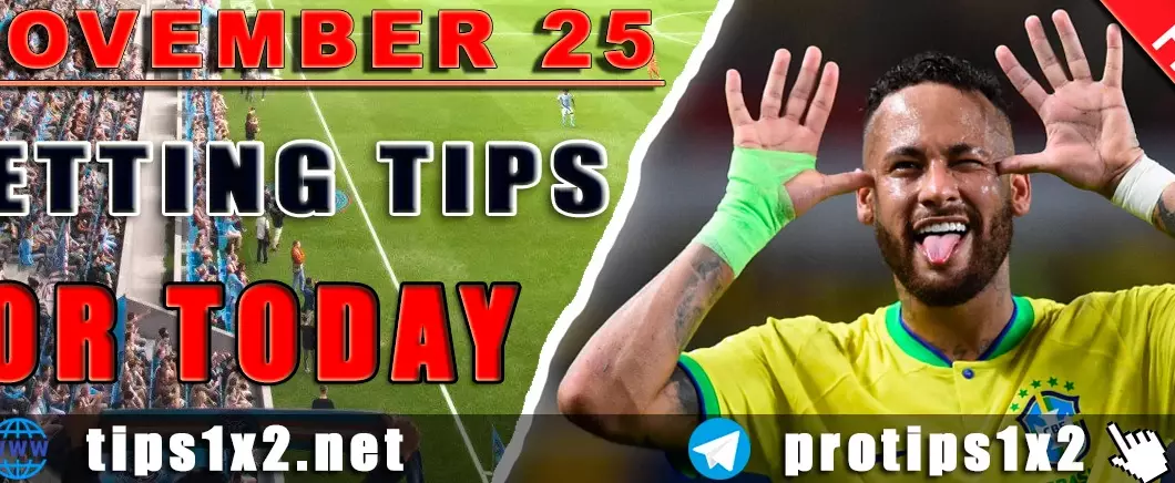 Free Betting Tips and Predictions for Today 25.11.2024