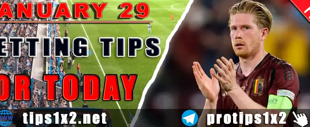 Free Betting Tips and Predictions for Today 29.01.2025