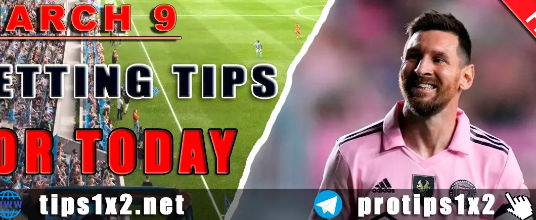 Free Betting Tips and Predictions for Today 09.03.2025